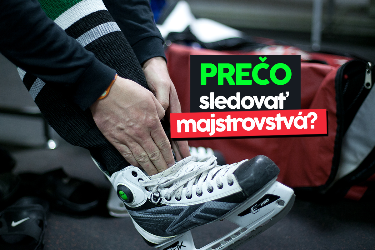 6 dôvodov, prečo sa rozhodne oplatí sledovať hokejové majstrovstvá