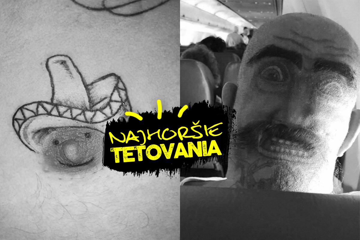 Najhoršie z najhorších tetovaní, aké si kedy videl