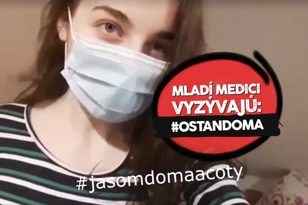 Mladí medici vyzývajú všetkých Slovákov: Zostaňte doma!