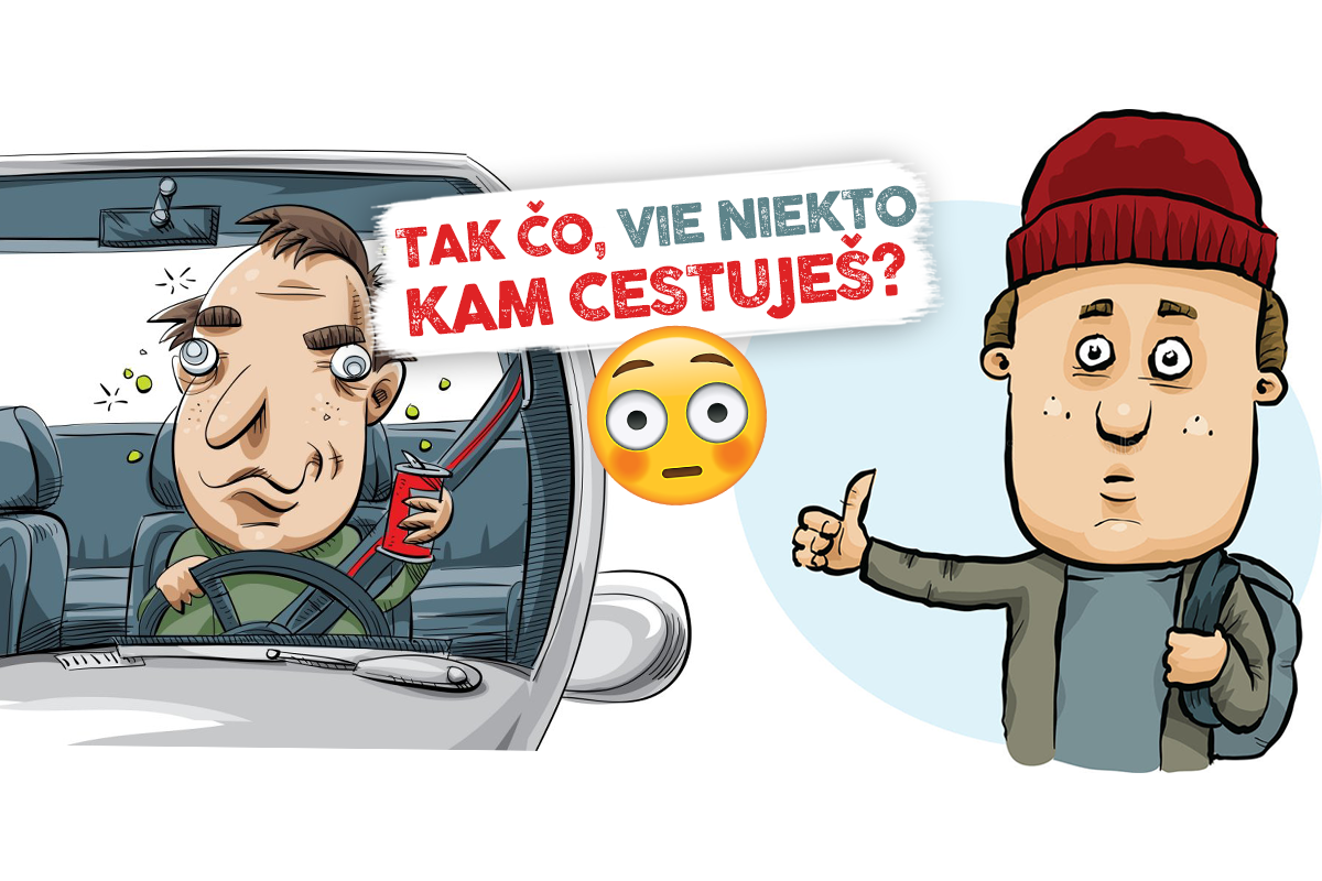 Vety, ktoré nechceš nikdy počuť, keď cestuješ autostopom