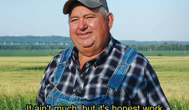It ain't much, but it's honest work, meme, farmár, Dave Brandt