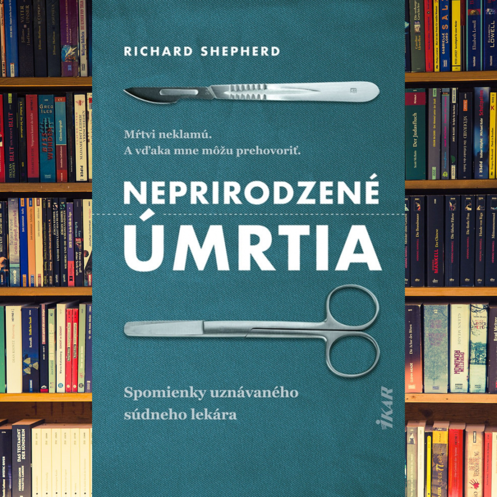 kniha, kníhkupectvo, novinka, júnové knižné novinky, Richard Shepherd, Neprirodzené úmrtia