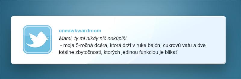 twitter, tweet, rodičovstvo, rodič, otec, mama, život s deťmi, zábava