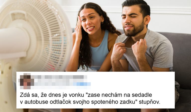 10 (ne)vtipných príspevkov pre všetkým, ktorým tieto letné horúčavy vôbec nerobia dobre