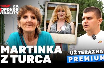 Exkluzívne: Kamarátka Martinky z Turca prehovorila o páde internetovej legendy. Toto zmení tvoj pohľad
