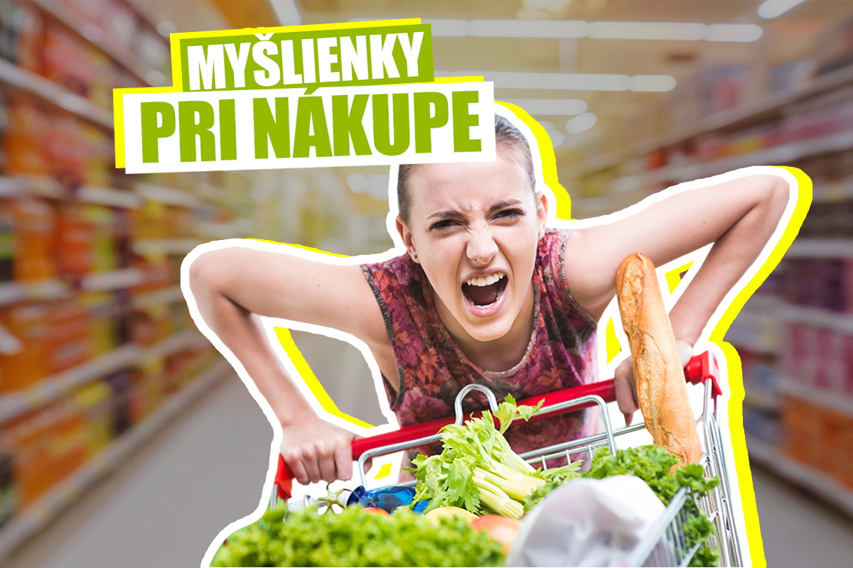 20 myšlienok, ktoré ti behajú hlavou počas nákupov v supermarkete
