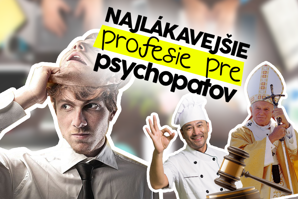 10 profesií, ktoré najviac priťahujú psychopatov
