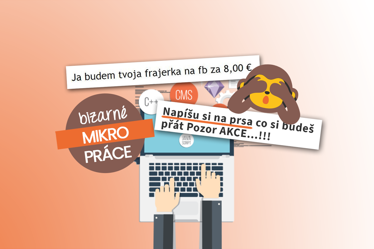 Bizarné ponuky služieb na slovenských portáloch s mikroprácami
