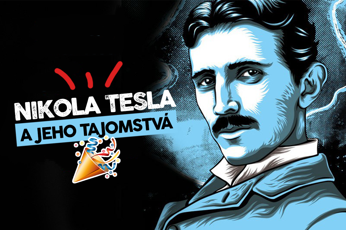 Nikola Tesla sa narodil pred 162 rokmi. Fakty, ktoré ste o tajuplnom géniovi určite nevedeli!