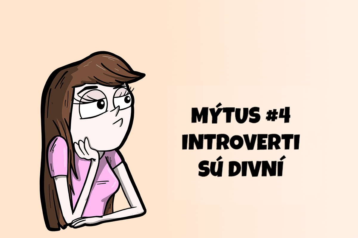 10 mýtov o introvertoch, ktoré je v dnešnej dobe naozaj nutné vyvrátiť