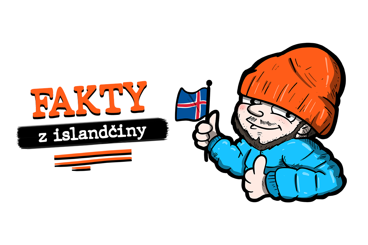 15 faktov o islandčine, ktoré ešte nepoznáš