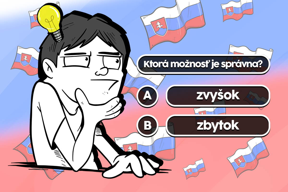 Otestuj sa zo slovenčiny: Vieš, ktorá z dvoch možností je tá spisovná?