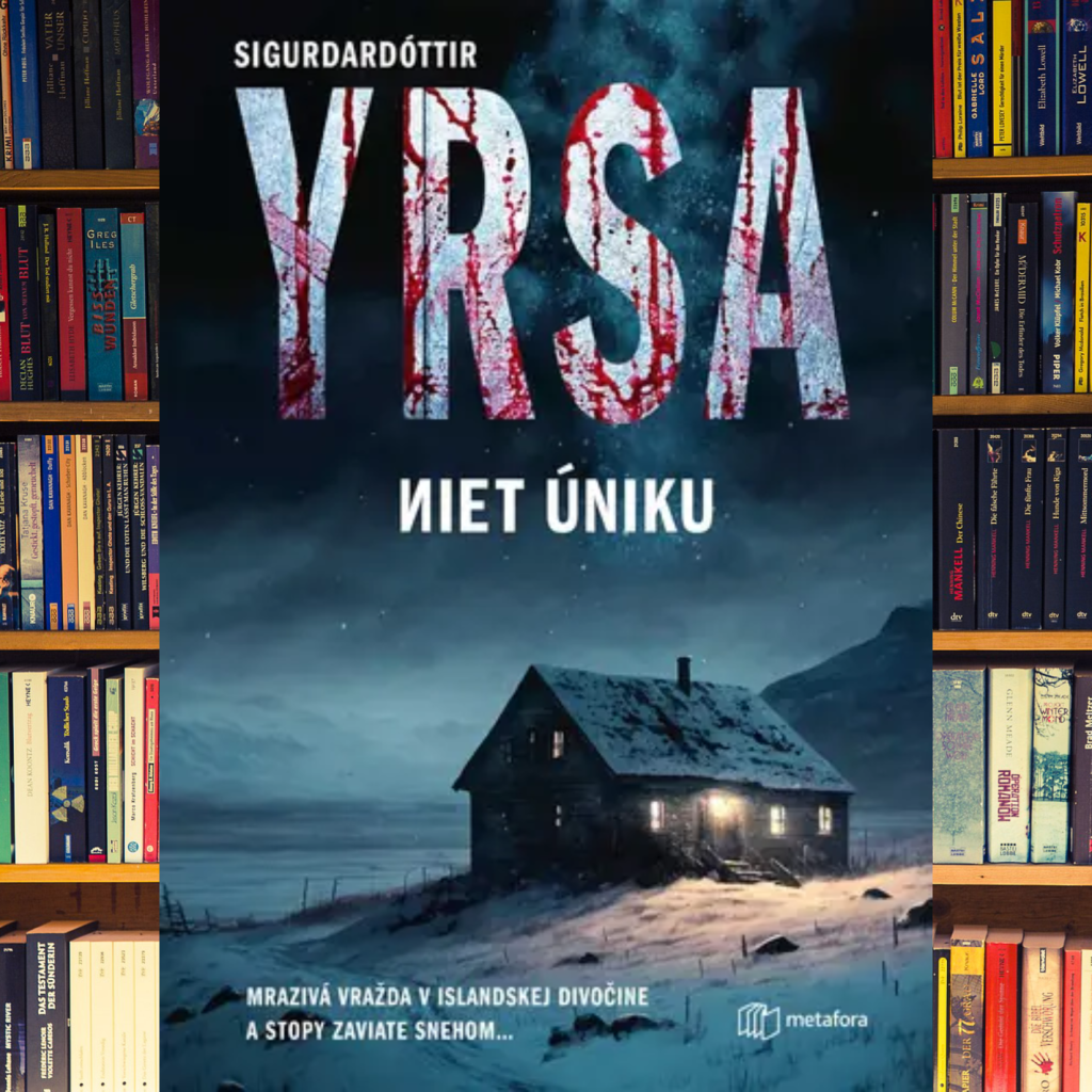 knižné novinky, január 2024, knihy, čítanie, kníhkupectvo, Yrsa Sigurðardóttir, Niet úniku