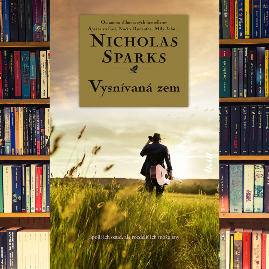 knižné novinky, január 2024, knihy, čítanie, kníhkupectvo, Nicholas Sparks, Vysnívaná zem