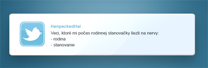 10 vtipných tweetov, v ktorých sa nájdu všetci odporcovia stanovačiek